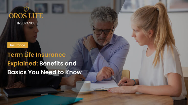 Term Life Insurance Explained: Benefits and Basics You Need to Know