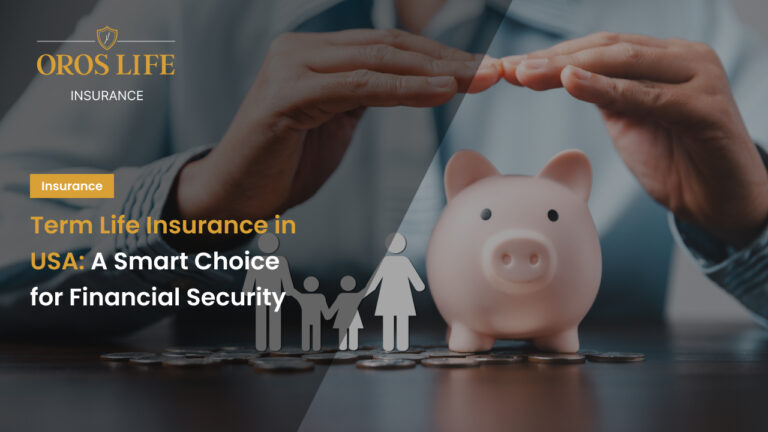 Term Life Insurance : A Smart Choice for Financial Security