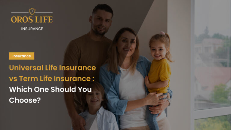 Universal Life Insurance vs Term Life Insurance: Which One Should You Choose?