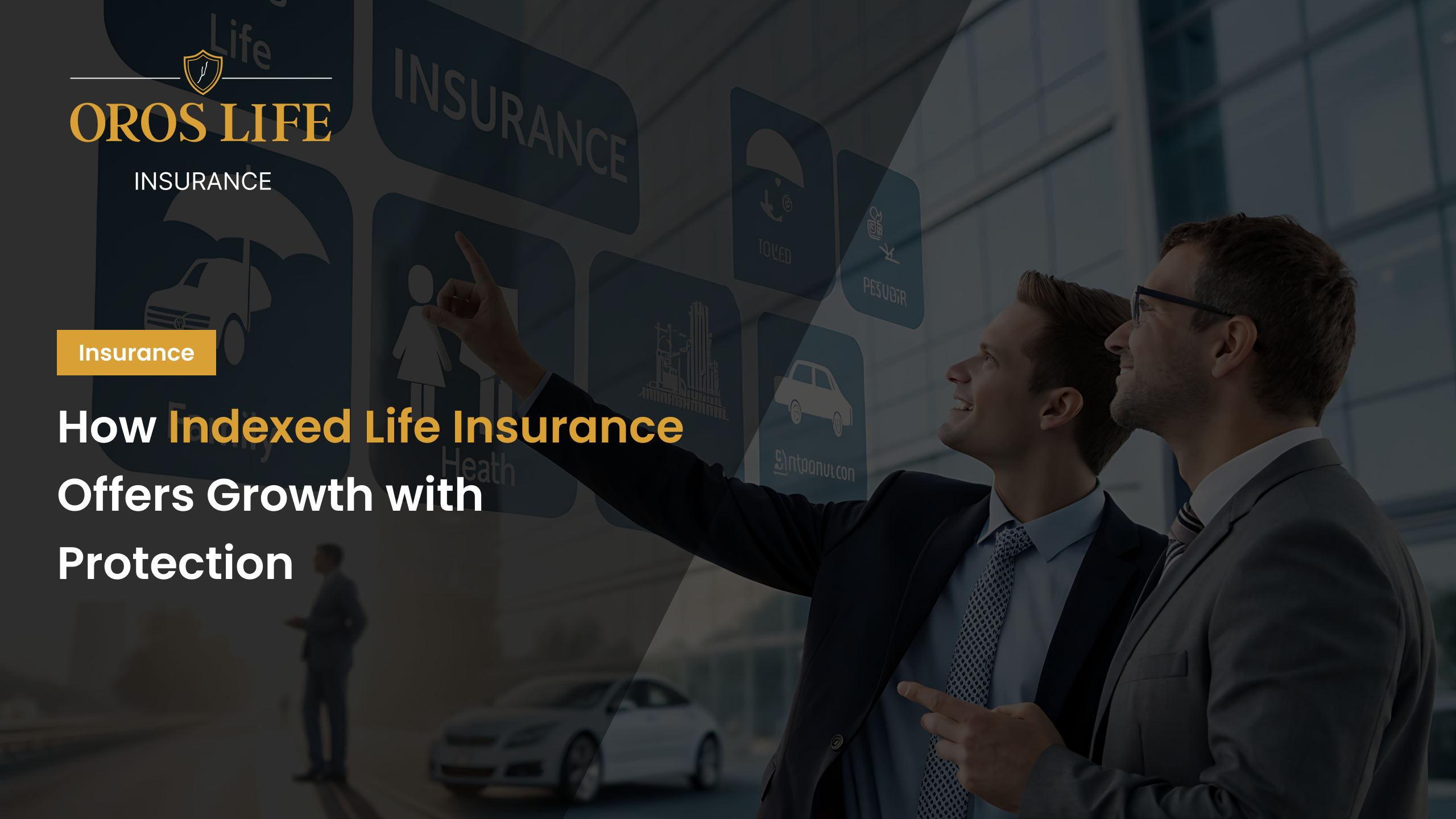 How Indexed Life Insurance Offers Growth with Protection