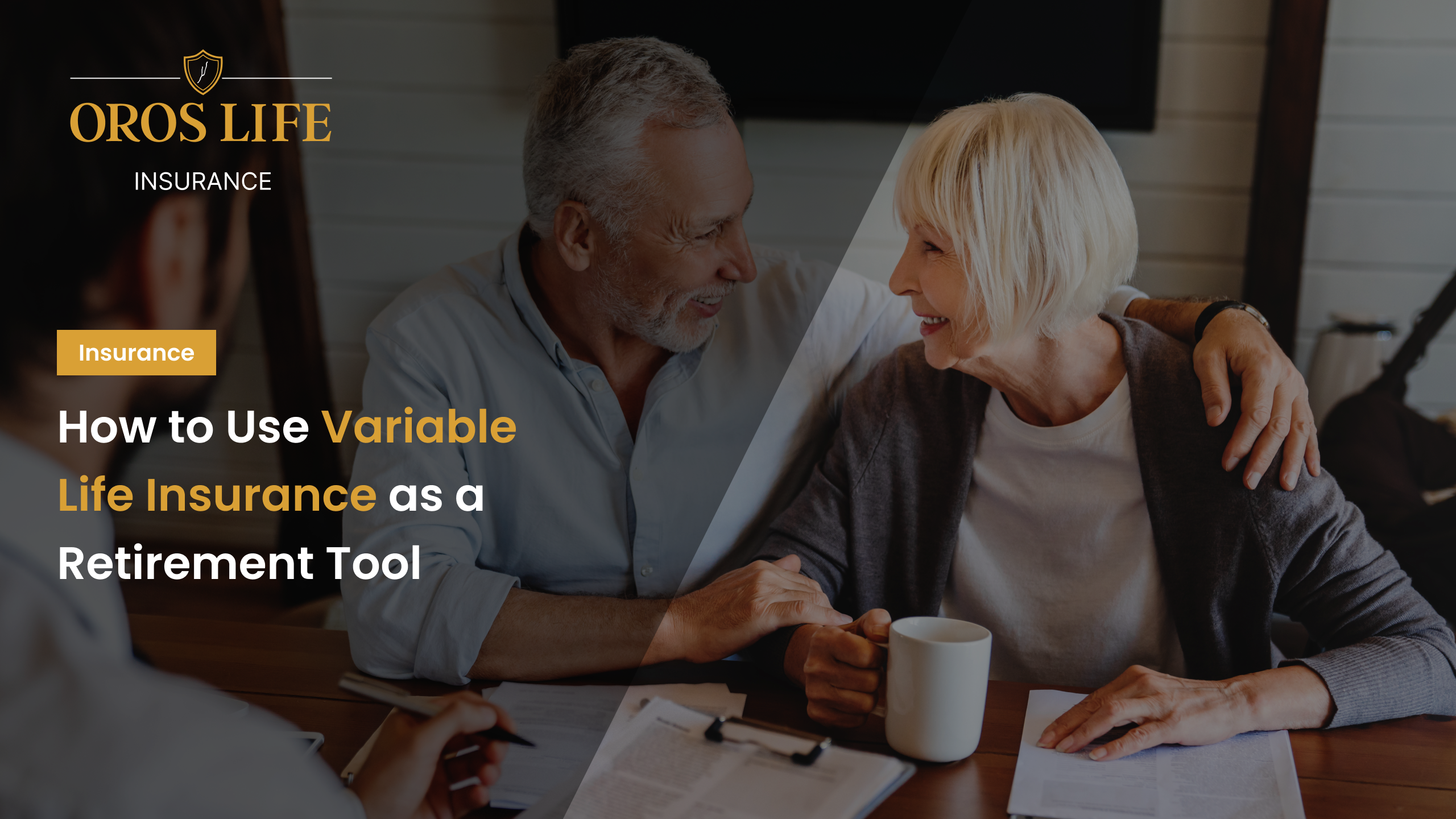 How to Use Variable Life Insurance as a Retirement Tool