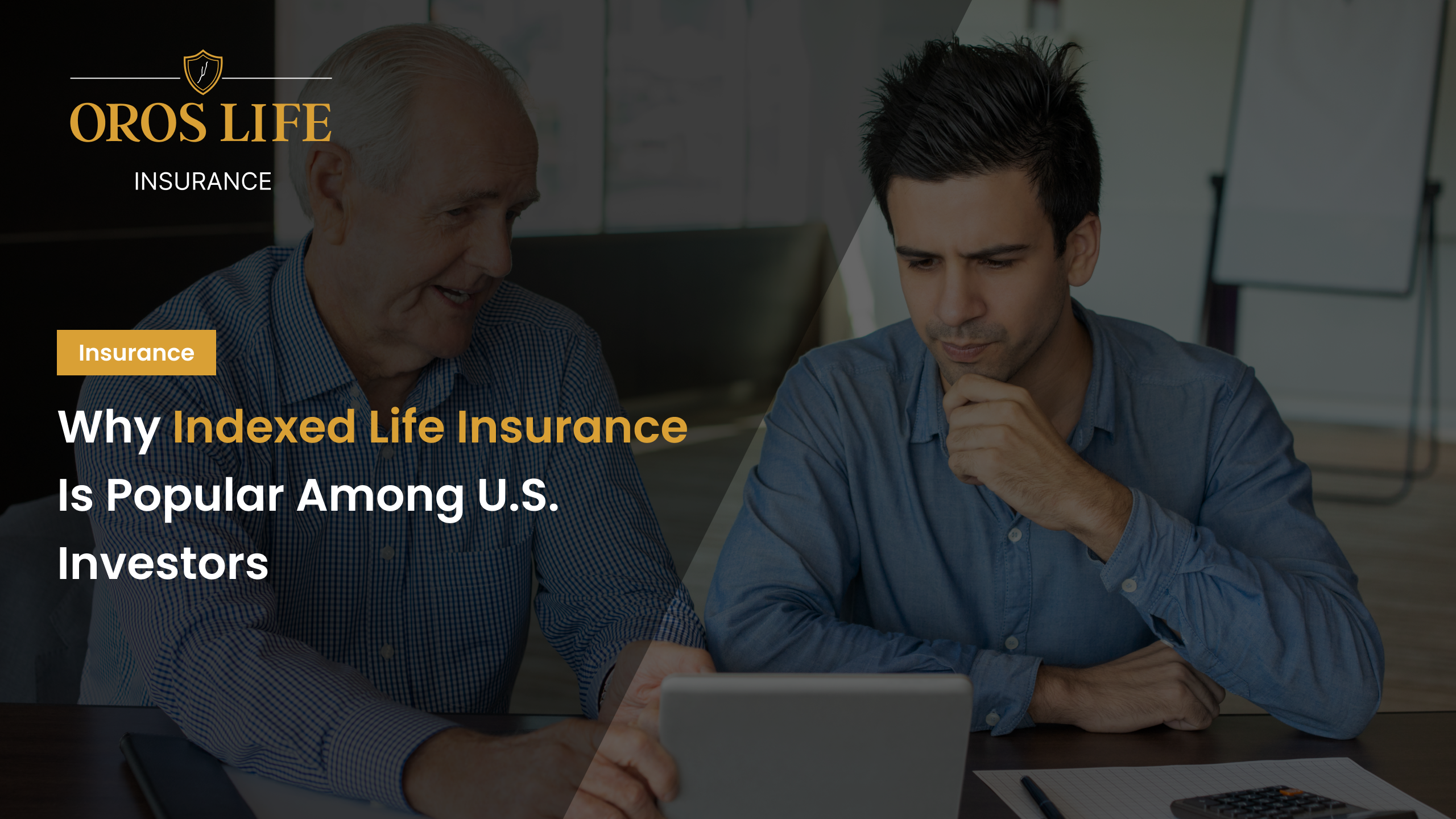 Why Indexed Life Insurance Is Popular Among U.S. Investors