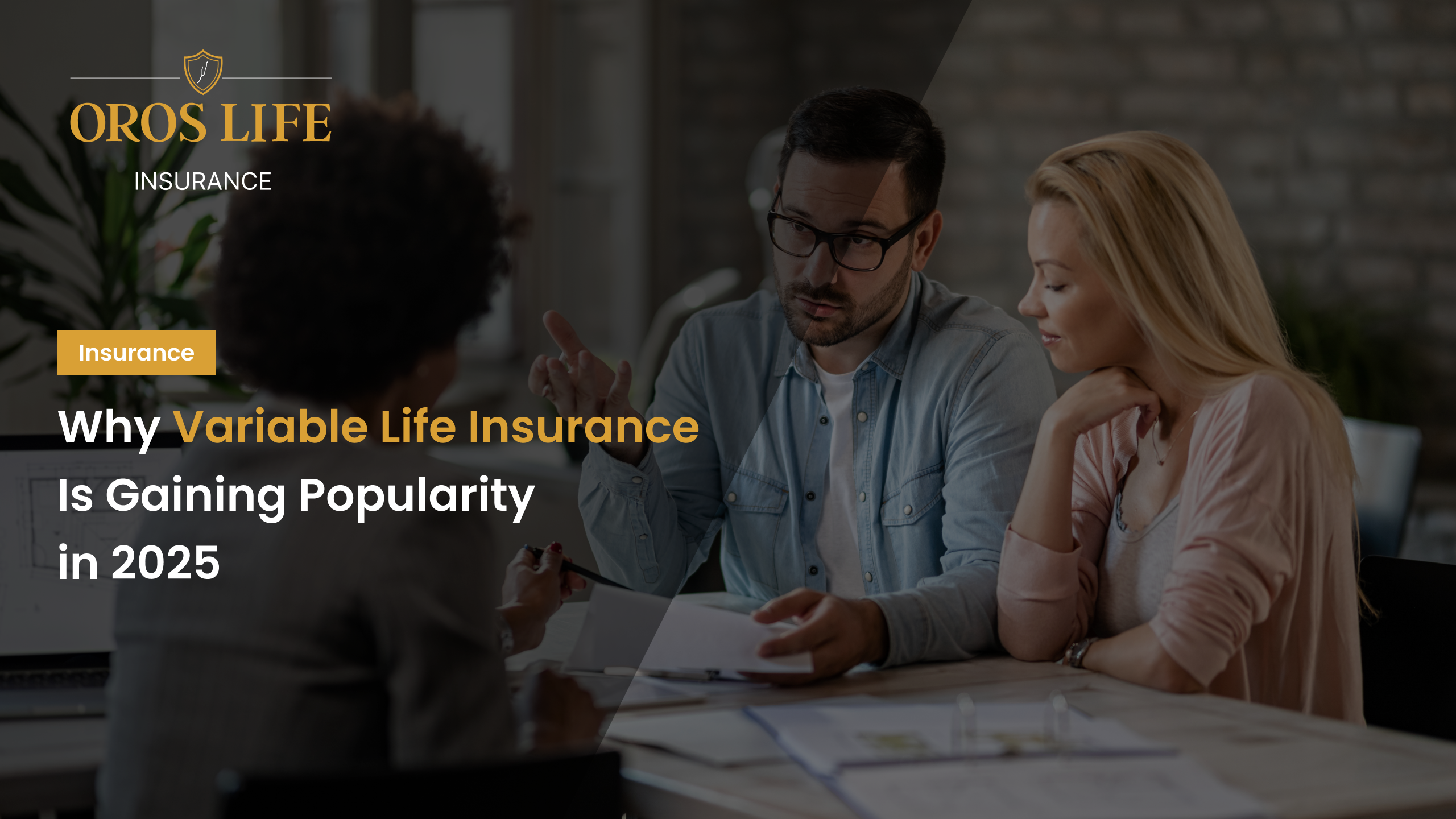 Why Variable Life Insurance Is Gaining Popularity in 2025