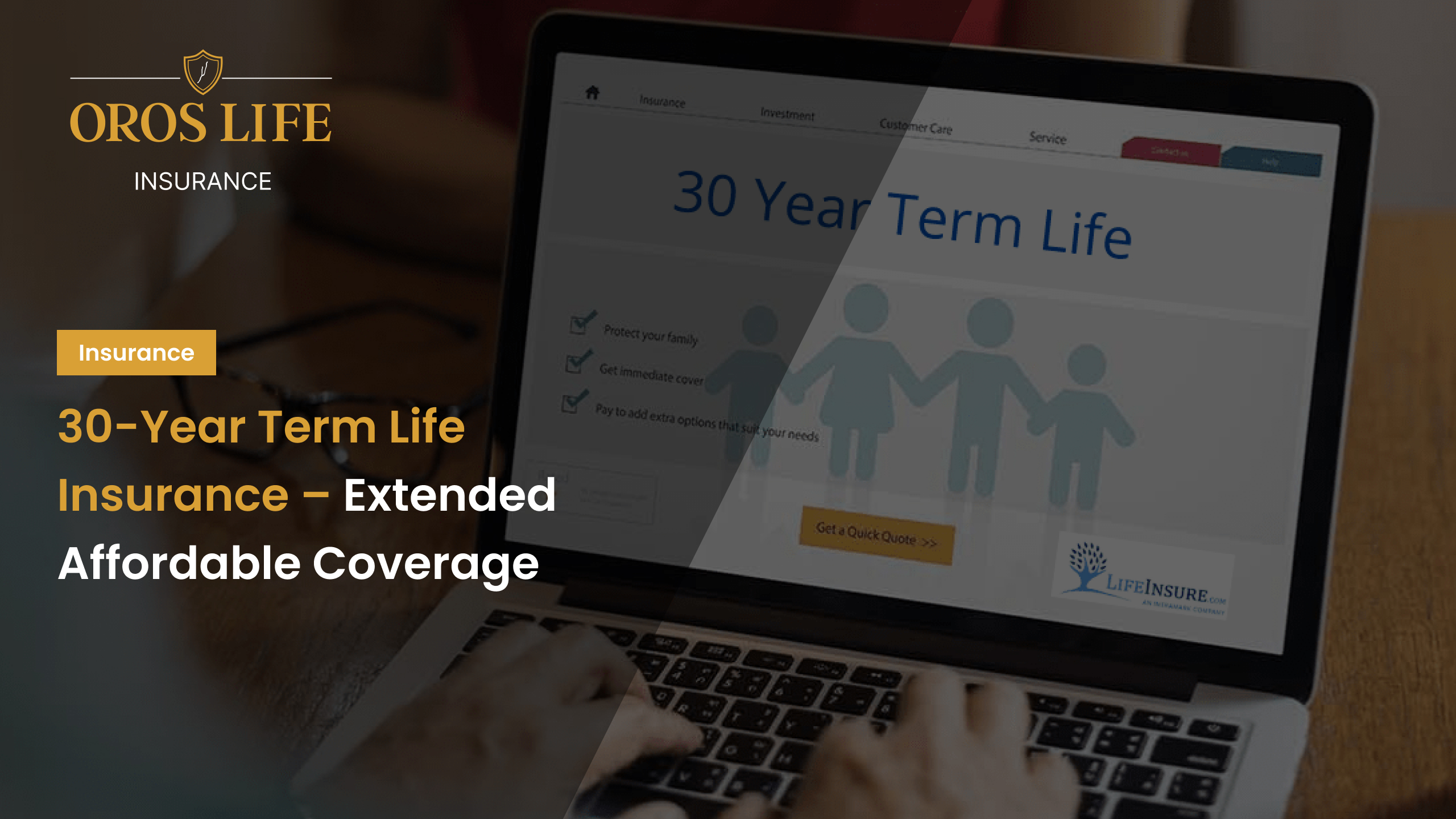 30-Year Term Life Insurance – Extended Affordable Coverage