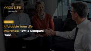 Affordable Term Life Insurance_ How to Compare Plans