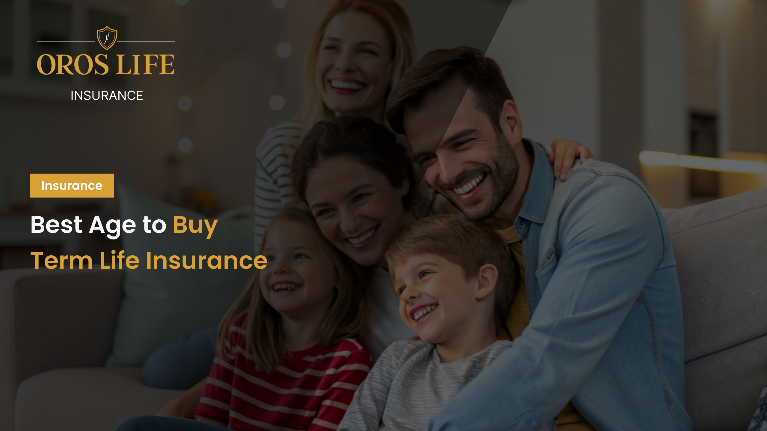 Best Age to Buy Term Life Insurance