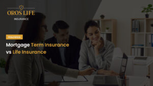 Mortgage Term Insurance vs Life Insurance